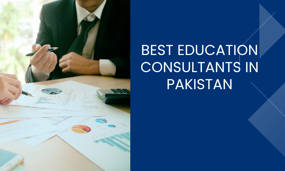 Best Education Consultants in Pakistan